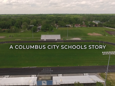  Our CCS: A Columbus City Schools Story